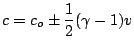 c=c_o \pm \frac{1}{2}(\gamma -1)v